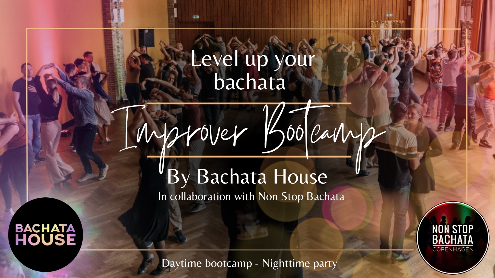 Improver Bootcamp 25/5 - Level up your bachata